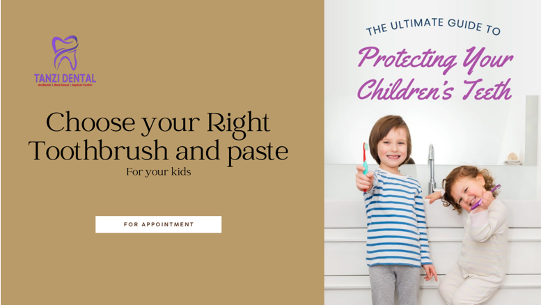 choose your right toothbrush and paste with pediatric dentistry