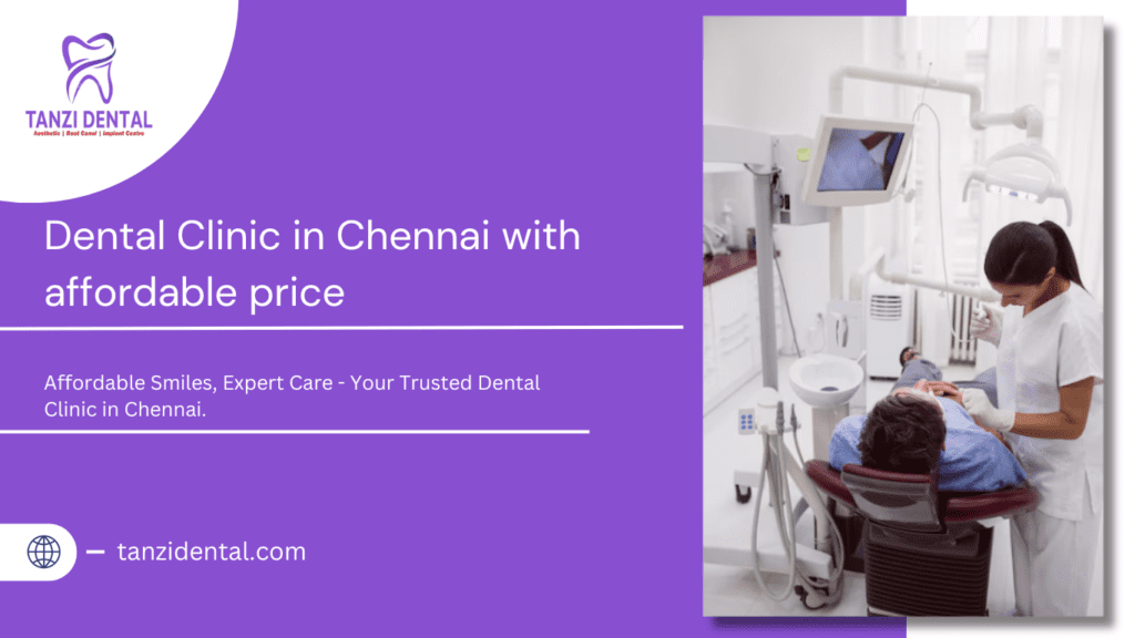 best dental clinic in Chennai